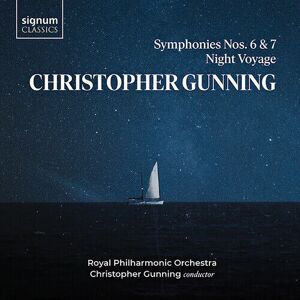 MediaTronixs Christopher Gunning : Christopher Gunning: Symphonies Nos. 6 & 7/Night Voyage