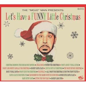 MediaTronixs Various Artists : The ‘Mojo’ Man Presents: Let’s Have a Funny Little Christmas