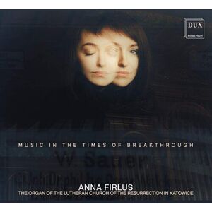 MediaTronixs Fritz Lubrich Jnr : Anna Firlus: Music in the Times of Breakthrough CD (2021)