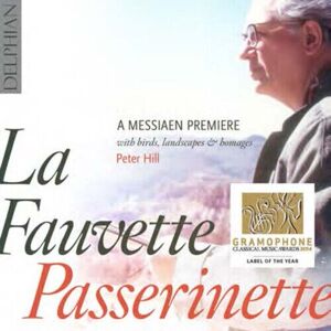 MediaTronixs Peter Hill : Messiaen: La Fauvette Passerinette CD (2014)