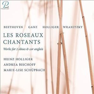 MediaTronixs Ludwig van Beethoven : Beethoven/Ganz/Holliger/Wranitzky: Les Roseaux