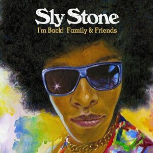 MediaTronixs Sly Stone : I’m Back! Family & Friends CD (2021)