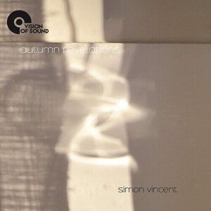 MediaTronixs Simon Vincent : Simon Vincent: Autumn Revelations CD (2020)