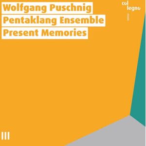 MediaTronixs Wolfgang Puschnig : Wolfgang Puschnig: Present Memories CD (2022)