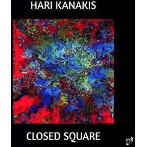 MediaTronixs Hari Kanakis : Hari Kanakis: Closed Square CD (2022)