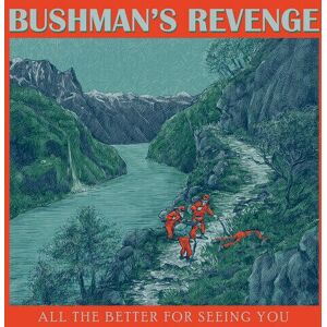 MediaTronixs Bushman’s Revenge : All the better for seeing you CD (2023)