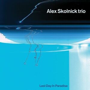 MediaTronixs Alex Skolnick Trio : Last Day in Paradise CD (2022)