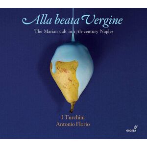 MediaTronixs I Turchini : Alla Beata Vergine: The Marian Cult in 17th-century Naples CD 2