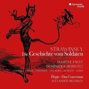 MediaTronixs Igor Stravinsky : Strawinsky: Die Geschichte Vom Soldaten/Élégie/Duo Concertant