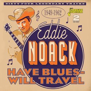 MediaTronixs Eddie Noack : Have Blues - Will Travel 1949-1962 CD Album (Jewel Case) 2 discs