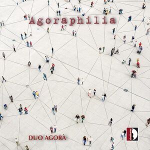 MediaTronixs Takashi Yoshimatsu : Duo Agorà: Agoraphilia CD (2021)