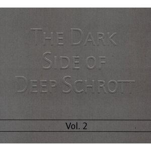 MediaTronixs Deep Schrott : The Dark Side of Deep Schrott - Volume 2 CD (2016)