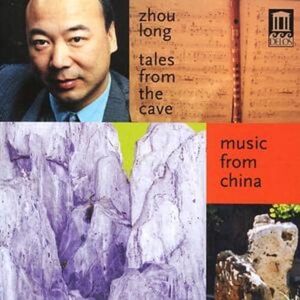 MediaTronixs Zhou Long : Tales from the Cave - Music from China CD (2005)