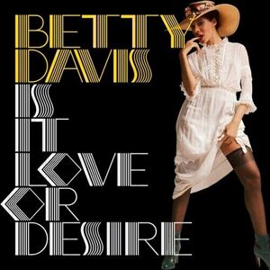 MediaTronixs Betty Davis : Is It Love Or Desire? CD (2017)