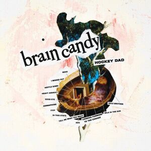 MediaTronixs Hockey Dad : Brain Candy CD (2021)