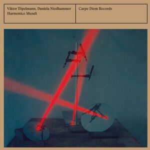 MediaTronixs Viktor Töpelmann : Viktor Töpelmann/Daniela Niedhammer: Harmonice Mundi CD