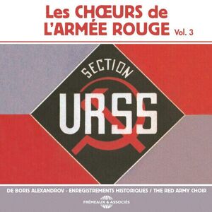 MediaTronixs The Red Army Choir : Les Choeurs De L’Armee Rouge: Section URSS - Volume 3 CD