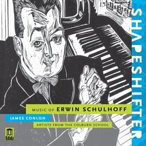 MediaTronixs Erwin Schulhoff : Shapeshifter: Music of Erwin Schulhoff CD (2022)