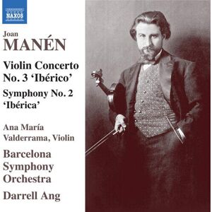 MediaTronixs Joan Manen : Joan Manén: Violin Concerto No. 3 ‘Ibérico’/Symphony No. 2… CD 2