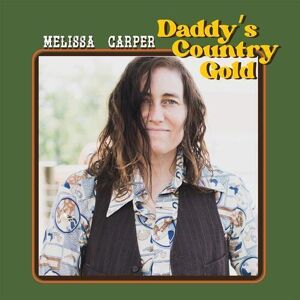 MediaTronixs Melissa Carper : Daddy’s Country Gold CD (2021)