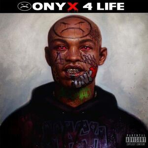 MediaTronixs Onyx : Onyx 4 Life CD (2021)