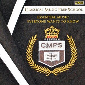 MediaTronixs Various Composers : Classical Music Prep School: Essential Music Everyone Wants