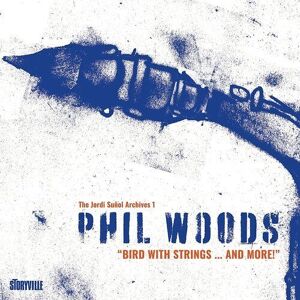 MediaTronixs Phil Woods : Bird With Strings… And More! CD Album Digipak 2 discs (2023)