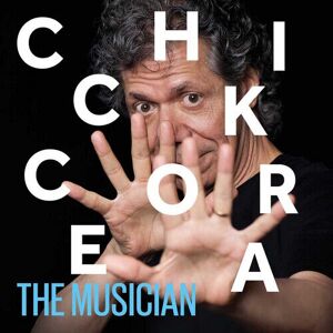 MediaTronixs Chick Corea : The Musician: Live at the Blue Note Jazz Club, York CD 3