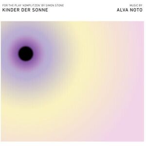 MediaTronixs Alva Noto : Kinder Der Sonne CD (2023)