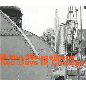 MediaTronixs Misha Mengelberg : Two Days in Chicago CD 2 discs (2019)