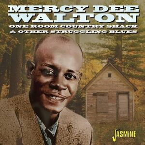 MediaTronixs Mercy Dee Walton : One Room Country Shack and Other Struggling Blues CD (2022)