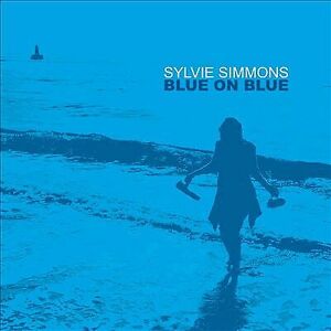 MediaTronixs Sylvie Simmons : Blue On Blue CD (2020)