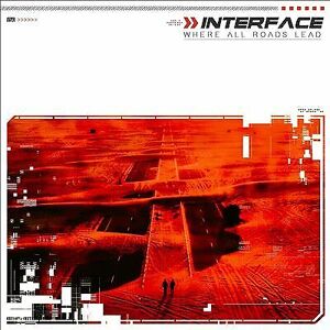 MediaTronixs Interface : Where All Roads Lead CD (2019)