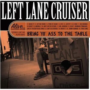 MediaTronixs Left Lane Cruiser : Bring Yo’ Ass to the Table CD Album (Jewel Case) (2023)