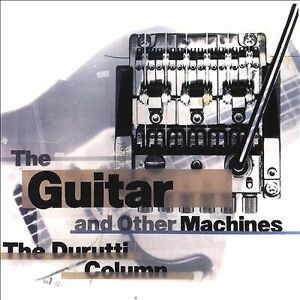 MediaTronixs The Durutti Column : The Guitar and Other Machines CD Deluxe Box Set 3 discs