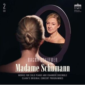 MediaTronixs Ragna Schirmer : Ragna Schirmer: Madame Schumann CD 2 discs (2019)