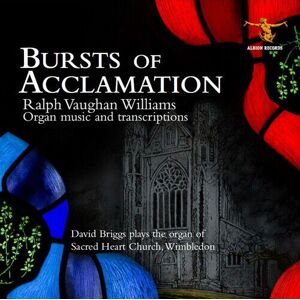 MediaTronixs Ralph Vaughan Williams : Bursts of Acclamation: Organ Music and Transcriptions