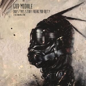 MediaTronixs God Module : Does This Stuff Freak You Out?: A Retrospective CD 2 discs (2017)