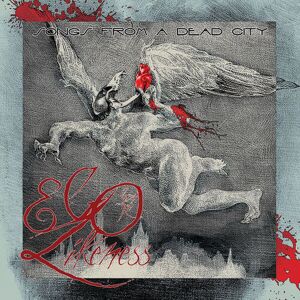 MediaTronixs Ego Likeness : Songs from a Dead City CD 2 discs (2018)