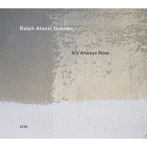 MediaTronixs Ralph Alessi Quartet : It’s Always Now CD Album (Jewel Case) (2023)