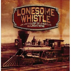 MediaTronixs Various Artists : Lonesome Whistle - An Anthology Of Ameri CD