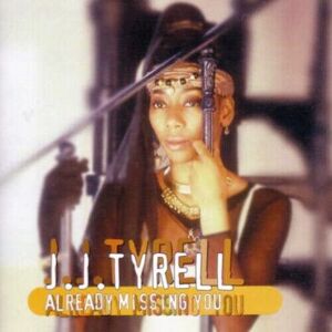 MediaTronixs J.J. Tyrell : Already Missing You CD (2022)