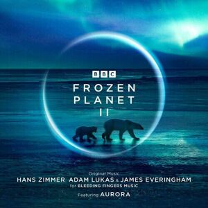 MediaTronixs Hans Zimmer, Adam Lukas & James Everingham feat. AURORA : Frozen Planet II CD 2