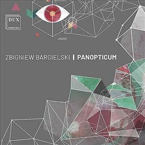 MediaTronixs Zbigniew Bargielski : Zbigniew Bargielski: Panopticum CD 2 discs (2021)