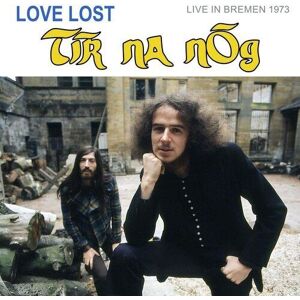 MediaTronixs Tír na nÓg : Love Lost in Bremen: Live in Bremen 1973 CD Album (Jewel Case)