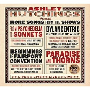 MediaTronixs Ashley Hutchings : More Songs from the Shows CD Album Digipak (2022)