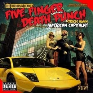 Bengans Five Finger Death Punch - American Capitalist