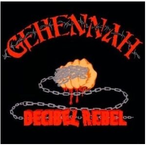 Bengans Gehennah - Decibel Rebel (Re-Issue)