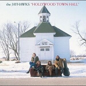 Bengans Jayhawks - Hollywood Town Hall (Vinyl)