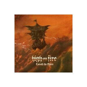 Bengans High On Fire - Cometh The Storm